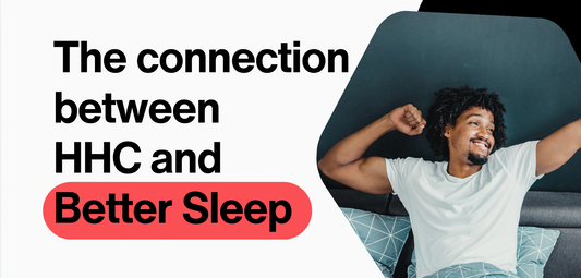 HHC and Sleep: Can It Help You Get a Better Night’s Rest?